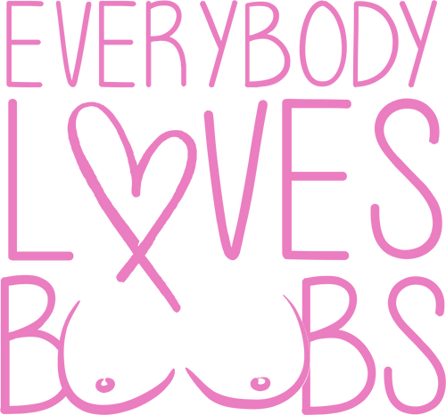 Everybody Loves Boobs